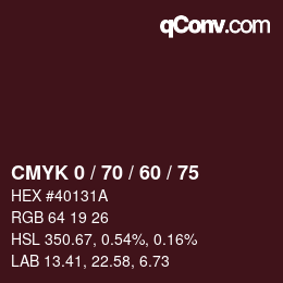 カラーコード: CMYK 0 / 70 / 60 / 75 | qconv.com