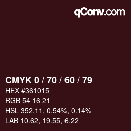 カラーコード: CMYK 0 / 70 / 60 / 79 | qconv.com