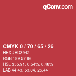 カラーコード: CMYK 0 / 70 / 65 / 26 | qconv.com