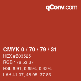 カラーコード: CMYK 0 / 70 / 79 / 31 | qconv.com