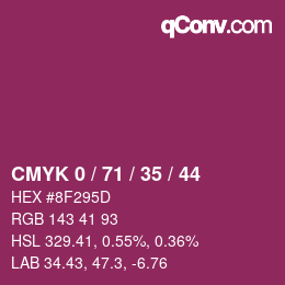 Color code: CMYK 0 / 71 / 35 / 44 | qconv.com