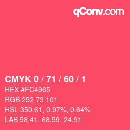 カラーコード: CMYK 0 / 71 / 60 / 1 | qconv.com