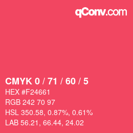 カラーコード: CMYK 0 / 71 / 60 / 5 | qconv.com