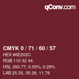 Color code: CMYK 0 / 71 / 60 / 57 | qconv.com
