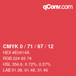 カラーコード: CMYK 0 / 71 / 67 / 12 | qconv.com