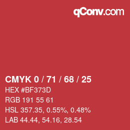 カラーコード: CMYK 0 / 71 / 68 / 25 | qconv.com