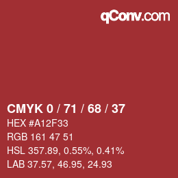 Color code: CMYK 0 / 71 / 68 / 37 | qconv.com