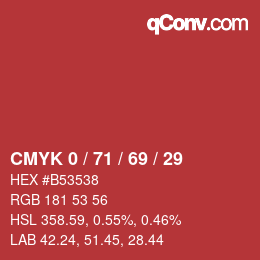 Color code: CMYK 0 / 71 / 69 / 29 | qconv.com