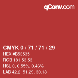 Color code: CMYK 0 / 71 / 71 / 29 | qconv.com