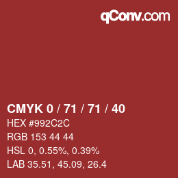 Color code: CMYK 0 / 71 / 71 / 40 | qconv.com