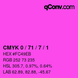 カラーコード: CMYK 0 / 71 / 7 / 1 | qconv.com