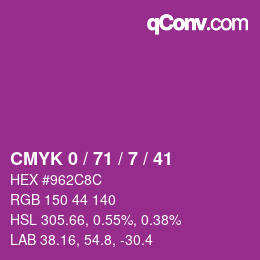 Color code: CMYK 0 / 71 / 7 / 41 | qconv.com