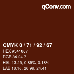 カラーコード: CMYK 0 / 71 / 92 / 67 | qconv.com