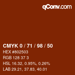 カラーコード: CMYK 0 / 71 / 98 / 50 | qconv.com