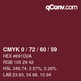 カラーコード: CMYK 0 / 72 / 60 / 59 | qconv.com