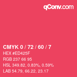 カラーコード: CMYK 0 / 72 / 60 / 7 | qconv.com