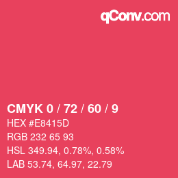 カラーコード: CMYK 0 / 72 / 60 / 9 | qconv.com