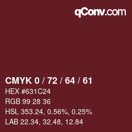 カラーコード: CMYK 0 / 72 / 64 / 61 | qconv.com