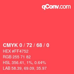 Color code: CMYK 0 / 72 / 68 / 0 | qconv.com