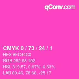 カラーコード: CMYK 0 / 73 / 24 / 1 | qconv.com