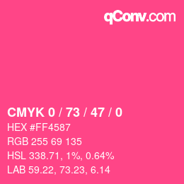 カラーコード: CMYK 0 / 73 / 47 / 0 | qconv.com