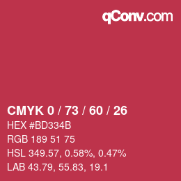 カラーコード: CMYK 0 / 73 / 60 / 26 | qconv.com