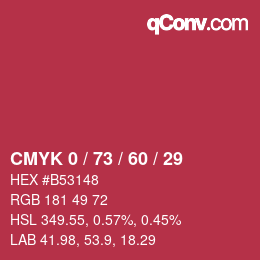 カラーコード: CMYK 0 / 73 / 60 / 29 | qconv.com