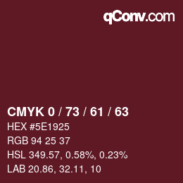 カラーコード: CMYK 0 / 73 / 61 / 63 | qconv.com