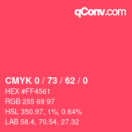カラーコード: CMYK 0 / 73 / 62 / 0 | qconv.com