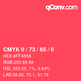 カラーコード: CMYK 0 / 73 / 65 / 0 | qconv.com