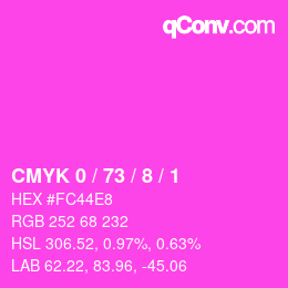 カラーコード: CMYK 0 / 73 / 8 / 1 | qconv.com