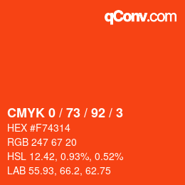 カラーコード: CMYK 0 / 73 / 92 / 3 | qconv.com