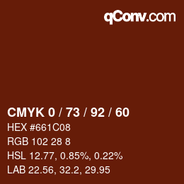カラーコード: CMYK 0 / 73 / 92 / 60 | qconv.com