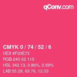 Farbcode: CMYK 0 / 74 / 52 / 6 | qconv.com
