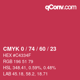 カラーコード: CMYK 0 / 74 / 60 / 23 | qconv.com