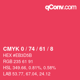 カラーコード: CMYK 0 / 74 / 61 / 8 | qconv.com