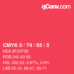 カラーコード: CMYK 0 / 74 / 65 / 5 | qconv.com