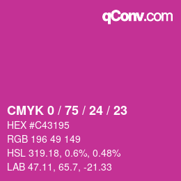 カラーコード: CMYK 0 / 75 / 24 / 23 | qconv.com