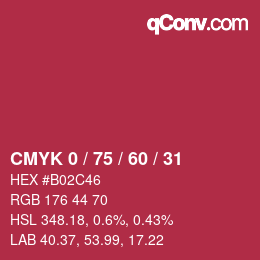 カラーコード: CMYK 0 / 75 / 60 / 31 | qconv.com