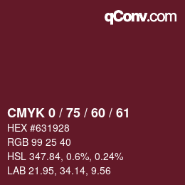 颜色代码: CMYK 0 / 75 / 60 / 61 | qconv.com