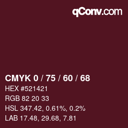 カラーコード: CMYK 0 / 75 / 60 / 68 | qconv.com