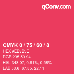 Color code: CMYK 0 / 75 / 60 / 8 | qconv.com