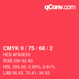 カラーコード: CMYK 0 / 75 / 68 / 2 | qconv.com