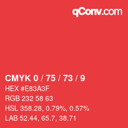 Color code: CMYK 0 / 75 / 73 / 9 | qconv.com