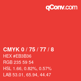 Color code: CMYK 0 / 75 / 77 / 8 | qconv.com