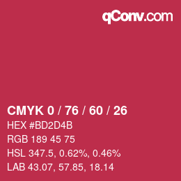 カラーコード: CMYK 0 / 76 / 60 / 26 | qconv.com