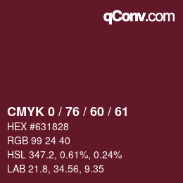 颜色代码: CMYK 0 / 76 / 60 / 61 | qconv.com