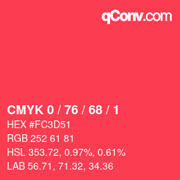 カラーコード: CMYK 0 / 76 / 68 / 1 | qconv.com