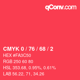 カラーコード: CMYK 0 / 76 / 68 / 2 | qconv.com