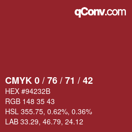 カラーコード: CMYK 0 / 76 / 71 / 42 | qconv.com